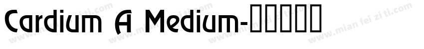 Cardium A Medium字体转换